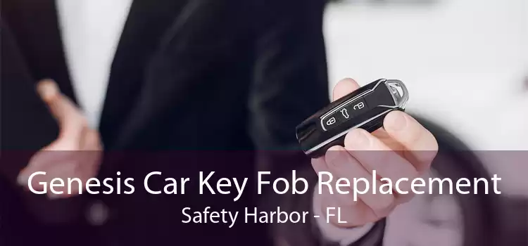 Genesis Car Key Fob Replacement Safety Harbor - FL