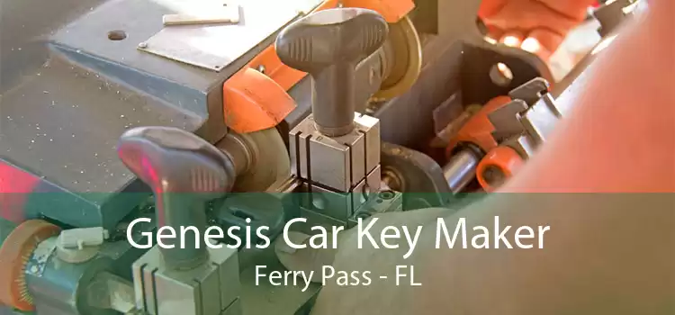 Genesis Car Key Maker Ferry Pass - FL