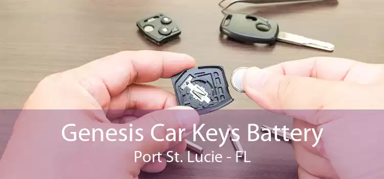 Genesis Car Keys Battery Port St. Lucie - FL