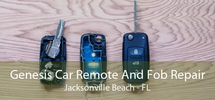 Genesis Car Remote And Fob Repair Jacksonville Beach - FL
