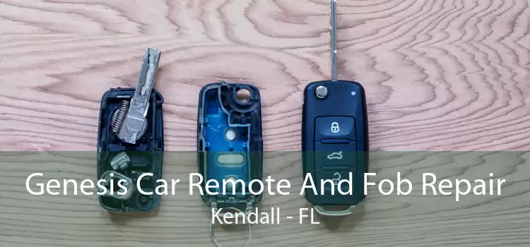 Genesis Car Remote And Fob Repair Kendall - FL