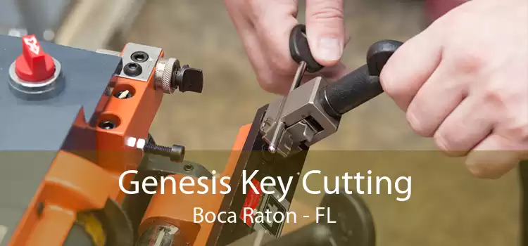 Genesis Key Cutting Boca Raton - FL