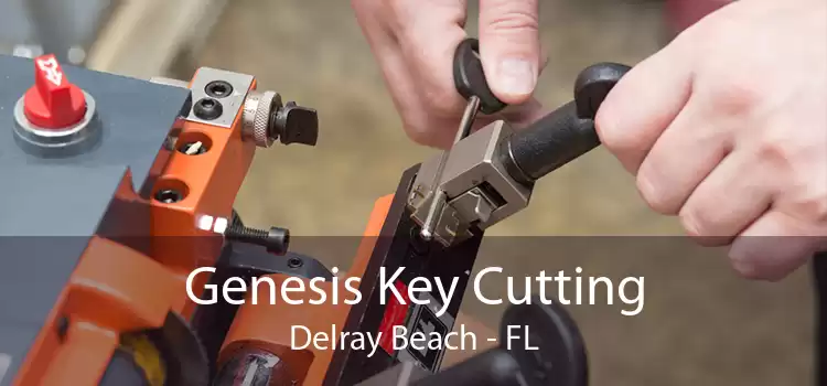 Genesis Key Cutting Delray Beach - FL