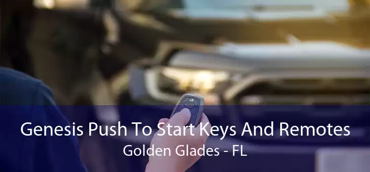 Genesis Push To Start Keys And Remotes Golden Glades - FL