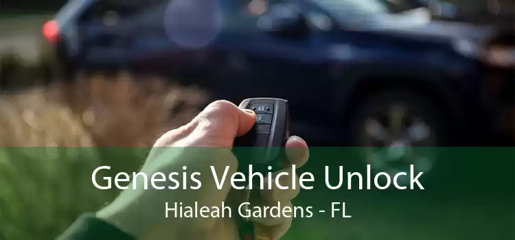 Genesis Vehicle Unlock Hialeah Gardens - FL