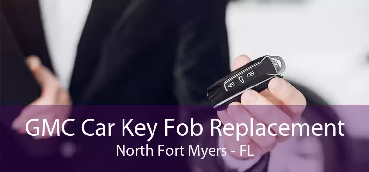 GMC Car Key Fob Replacement North Fort Myers - FL