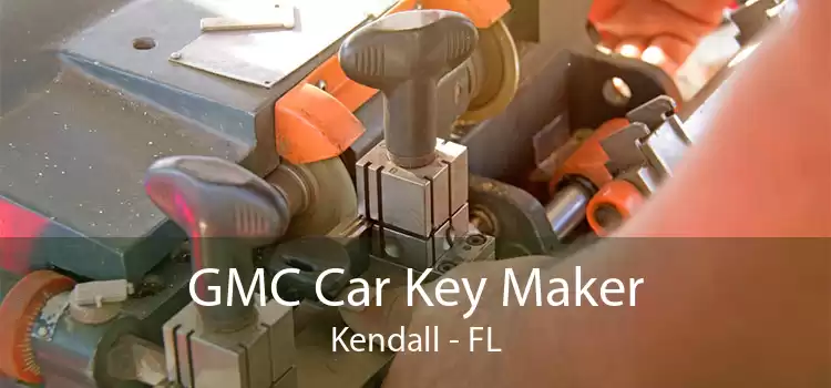 GMC Car Key Maker Kendall - FL
