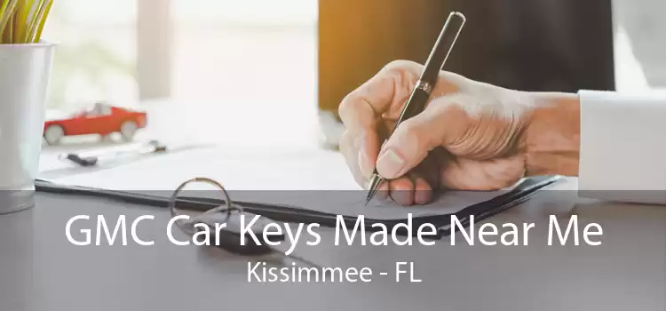 GMC Car Keys Made Near Me Kissimmee - FL