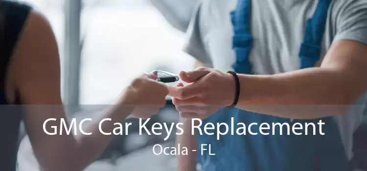 GMC Car Keys Replacement Ocala - FL