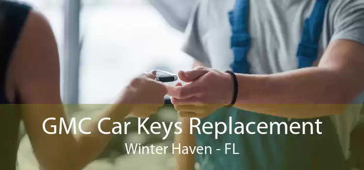 GMC Car Keys Replacement Winter Haven - FL