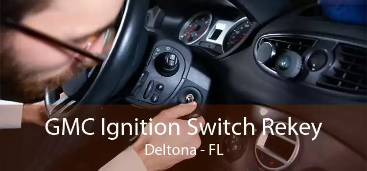 GMC Ignition Switch Rekey Deltona - FL