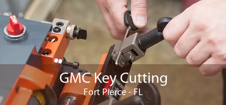GMC Key Cutting Fort Pierce - FL