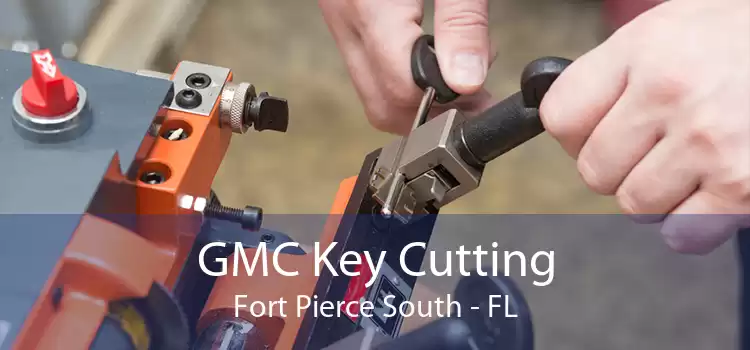 GMC Key Cutting Fort Pierce South - FL