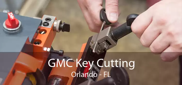 GMC Key Cutting Orlando - FL