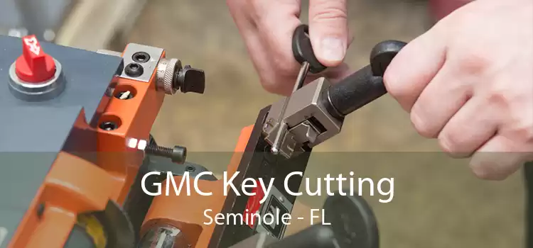 GMC Key Cutting Seminole - FL