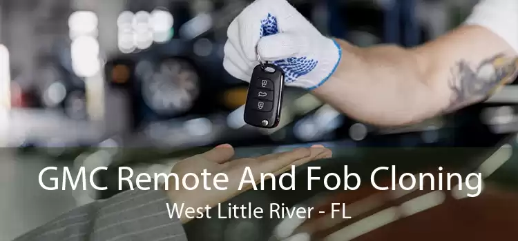 GMC Remote And Fob Cloning West Little River - FL