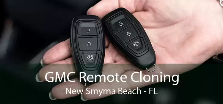 GMC Remote Cloning New Smyrna Beach - FL
