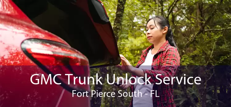 GMC Trunk Unlock Service Fort Pierce South - FL
