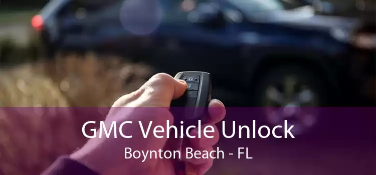 GMC Vehicle Unlock Boynton Beach - FL