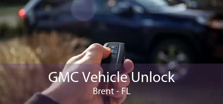 GMC Vehicle Unlock Brent - FL