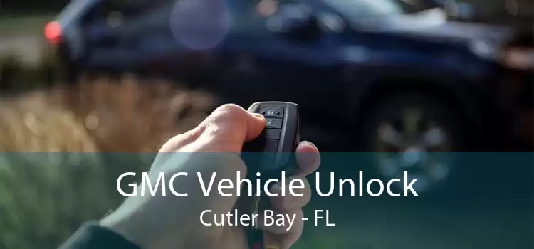 GMC Vehicle Unlock Cutler Bay - FL