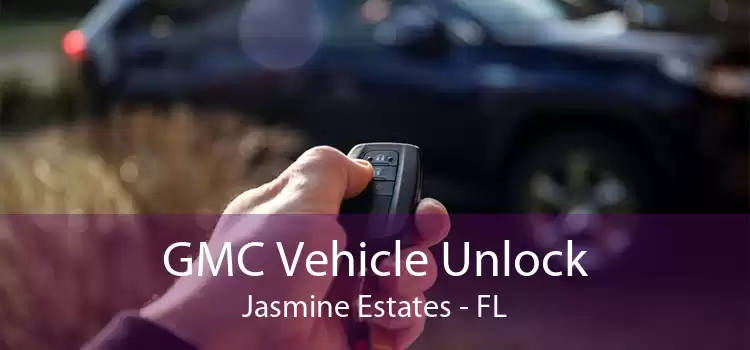 GMC Vehicle Unlock Jasmine Estates - FL