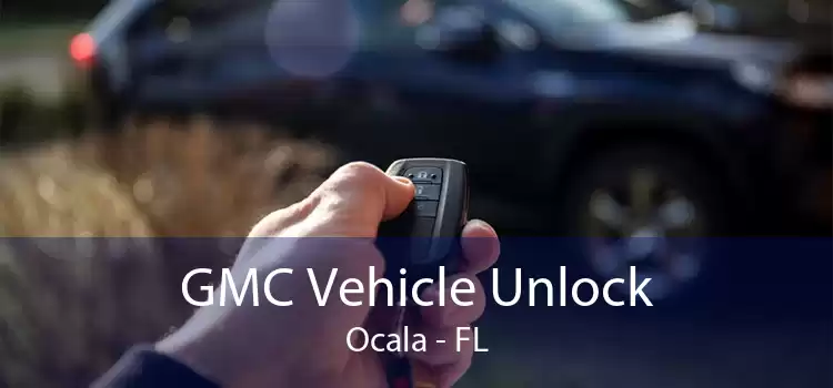 GMC Vehicle Unlock Ocala - FL
