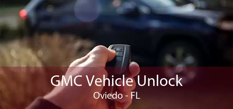 GMC Vehicle Unlock Oviedo - FL