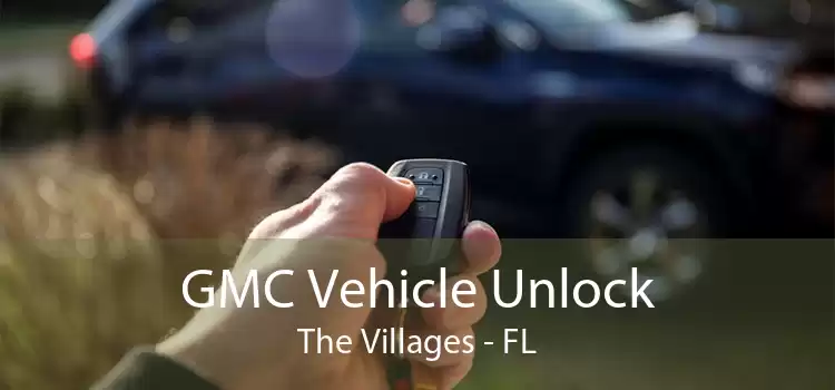 GMC Vehicle Unlock The Villages - FL