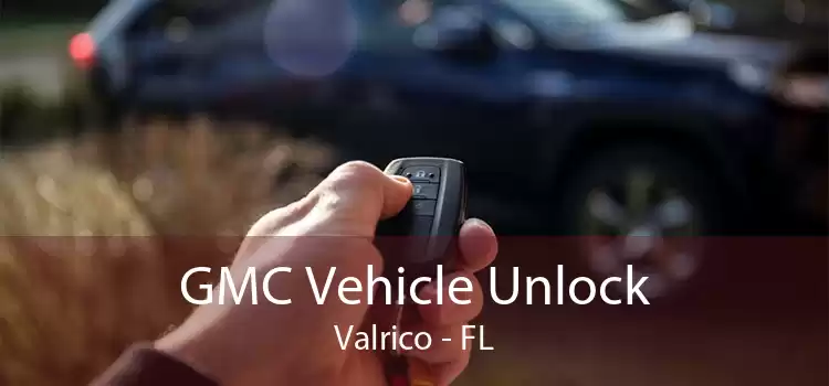 GMC Vehicle Unlock Valrico - FL