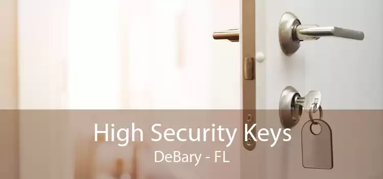 High Security Keys DeBary - FL