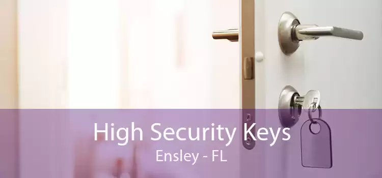 High Security Keys Ensley - FL