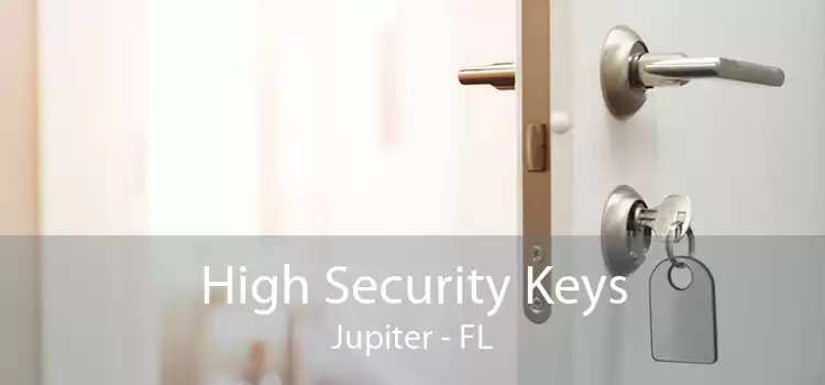 High Security Keys Jupiter - FL