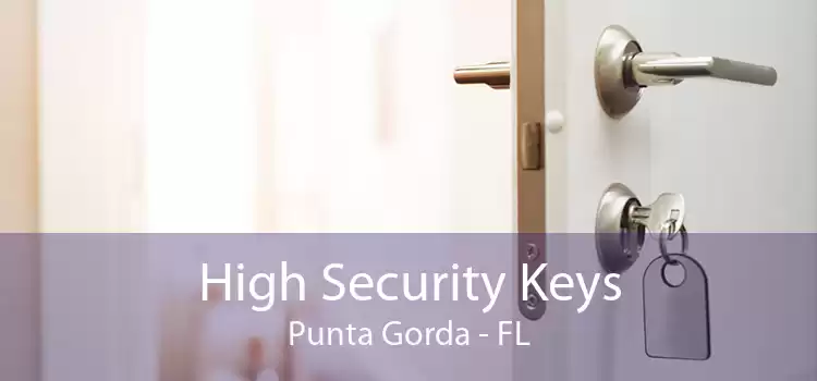High Security Keys Punta Gorda - FL