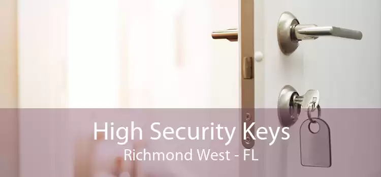 High Security Keys Richmond West - FL