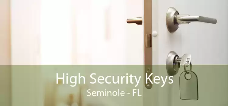 High Security Keys Seminole - FL
