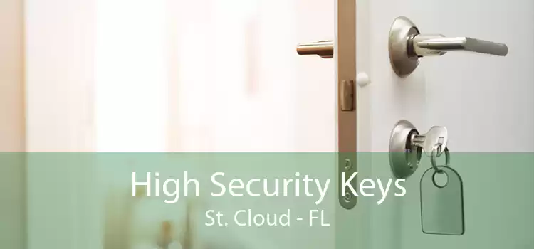 High Security Keys St. Cloud - FL