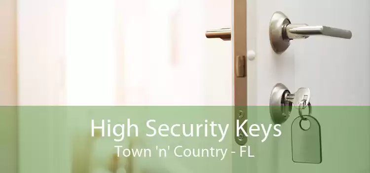 High Security Keys Town 'n' Country - FL