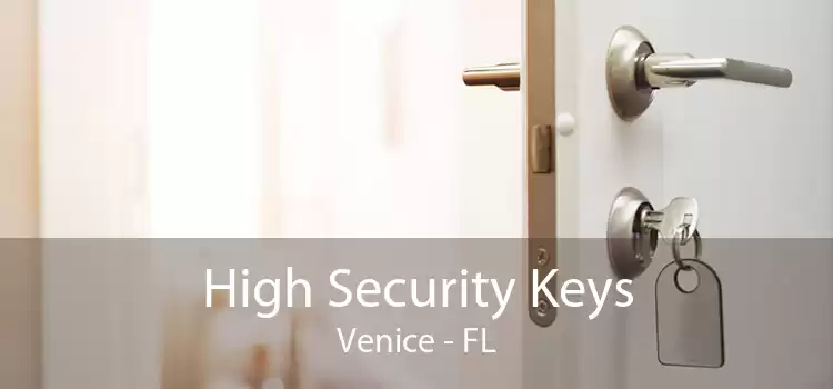 High Security Keys Venice - FL
