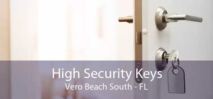 High Security Keys Vero Beach South - FL