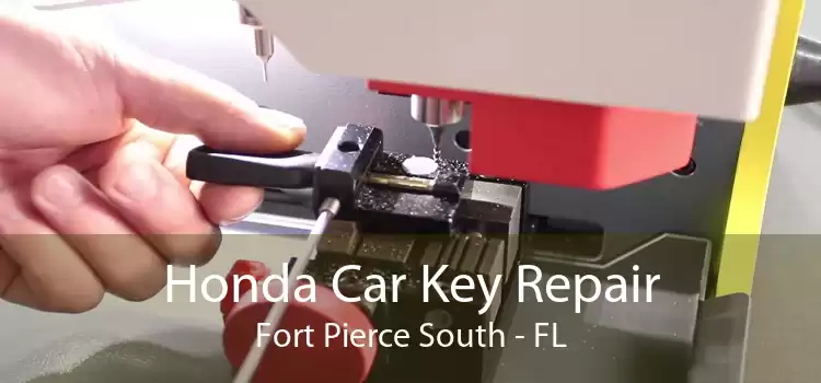Honda Car Key Repair Fort Pierce South - FL