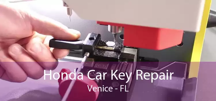 Honda Car Key Repair Venice - FL