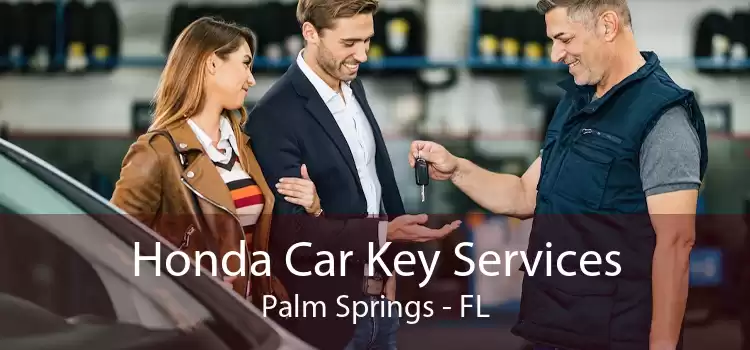 Honda Car Key Services Palm Springs - FL