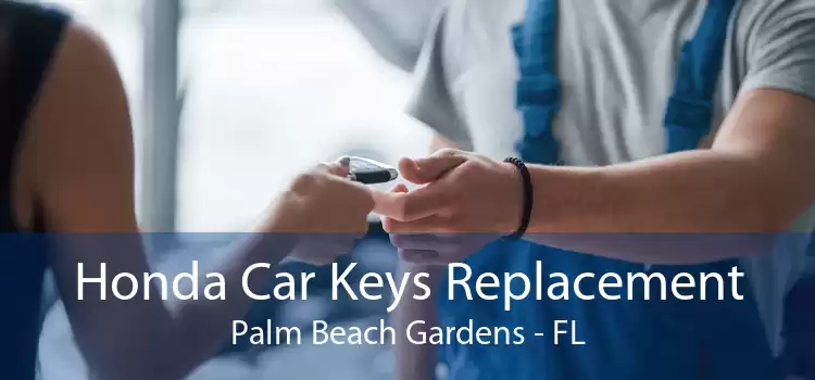 Honda Car Keys Replacement Palm Beach Gardens - FL