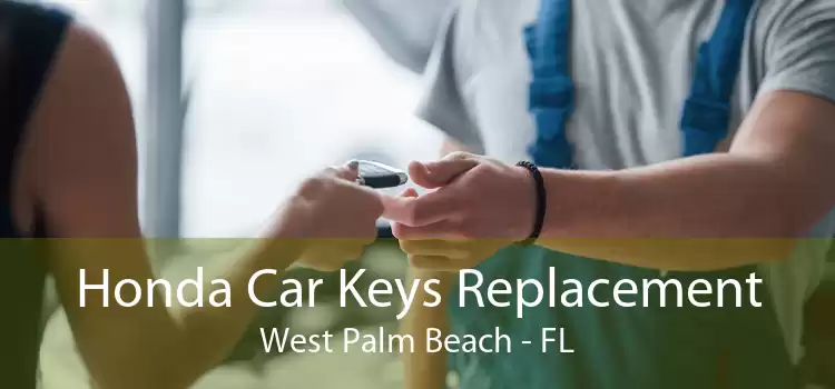 Honda Car Keys Replacement West Palm Beach - FL