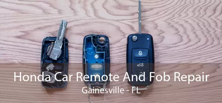 Honda Car Remote And Fob Repair Gainesville - FL
