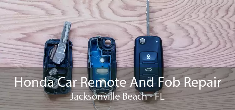 Honda Car Remote And Fob Repair Jacksonville Beach - FL