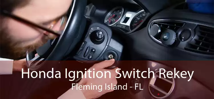 Honda Ignition Switch Rekey Fleming Island - FL