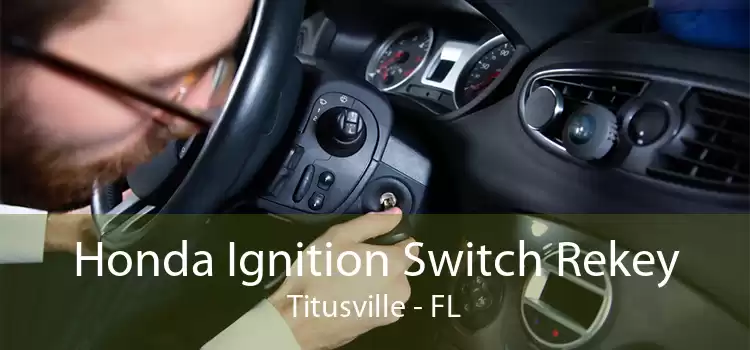 Honda Ignition Switch Rekey Titusville - FL