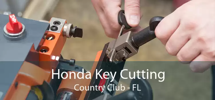 Honda Key Cutting Country Club - FL